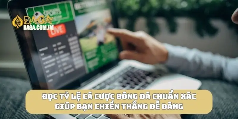Đọc tỷ lệ cá cược bóng đá