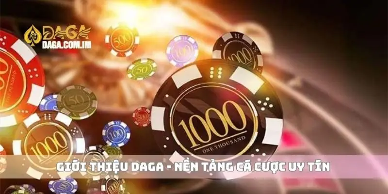Giới Thiệu Daga Nhà Cái Đa Dạng Với Các Loại Cá Cược Hấp Dẫn 1 Giới thiệu Daga - nền tảng cá cược uy tín