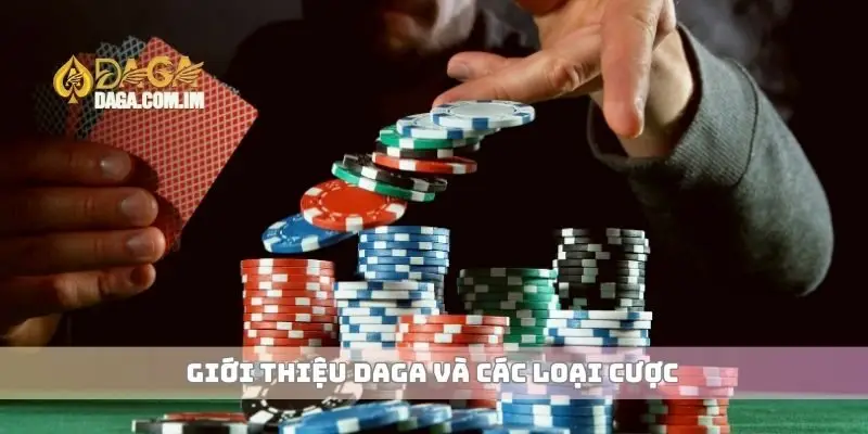 Giới Thiệu Daga Nhà Cái Đa Dạng Với Các Loại Cá Cược Hấp Dẫn 3 Giới thiệu Daga và các loại cược